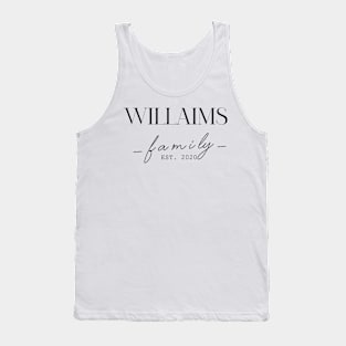 Willaims Family EST. 2020, Surname, Willaims Tank Top